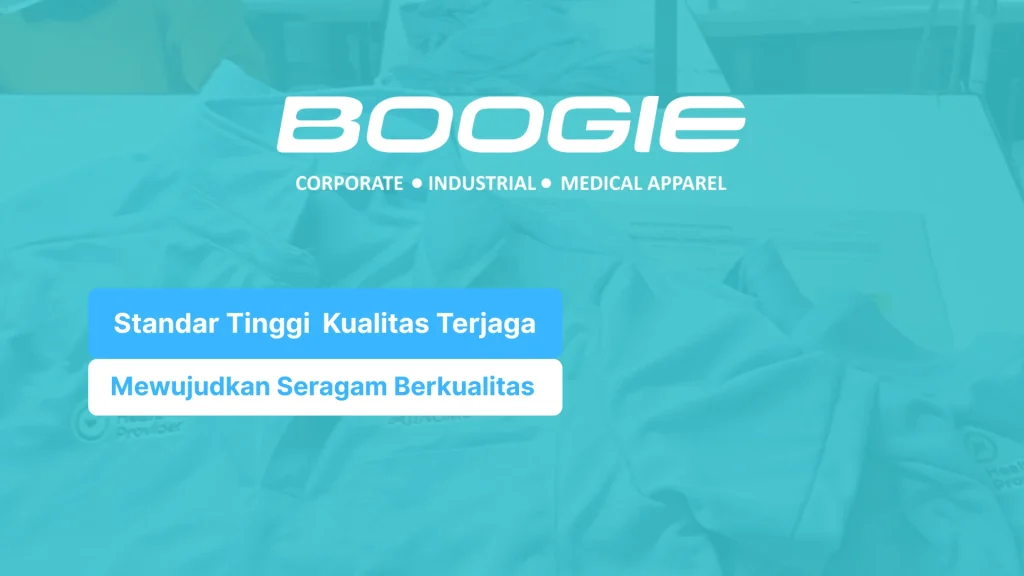 komitmen kualitas produk hasil konveksi seragam kerja boogie apparel